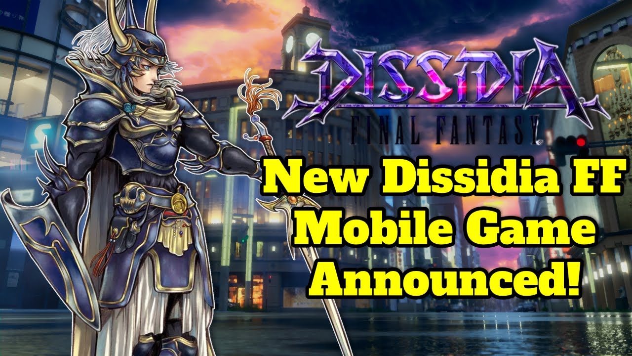 НОВАЯ ИГРА DISSIDIA FINAL FANTASY СКОРО ВЫЙДЕТ! ПЕРВЫЕ МЫСЛИ ОБ АНОНСЕ!