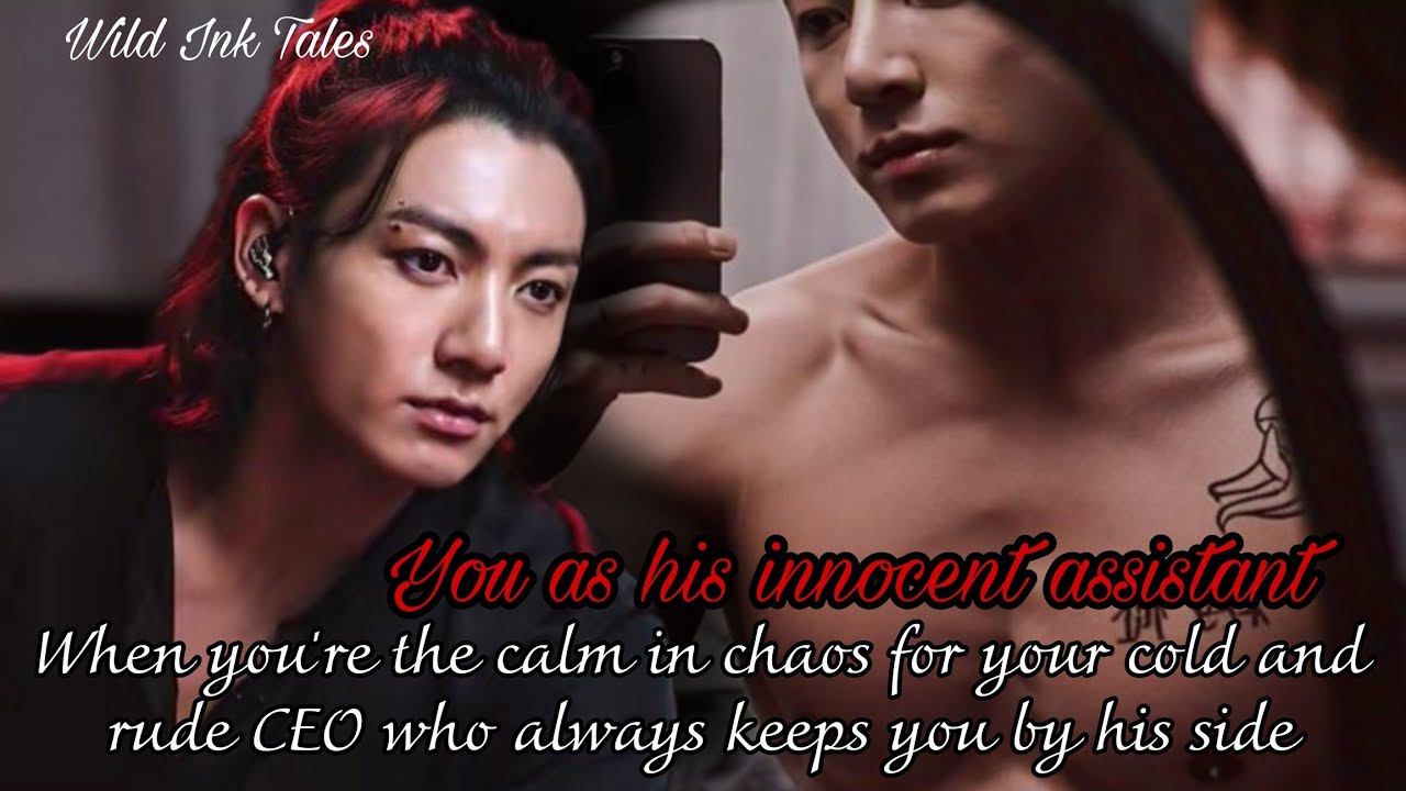 jk ff | When you're the calm in chaos for your cold and rude CEO boss jungkook ff bts ff