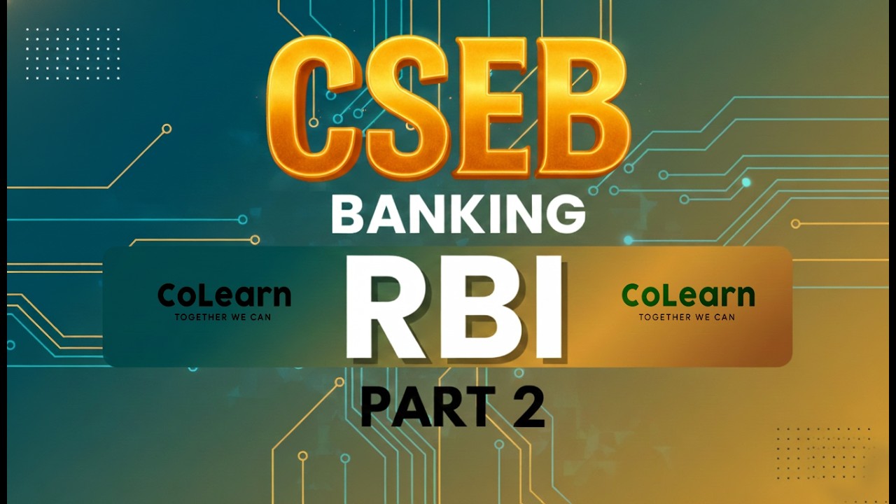 RBI – Banking Part 2 | CSEB Banking Syllabus Explained | Important Exam Points | Colearn