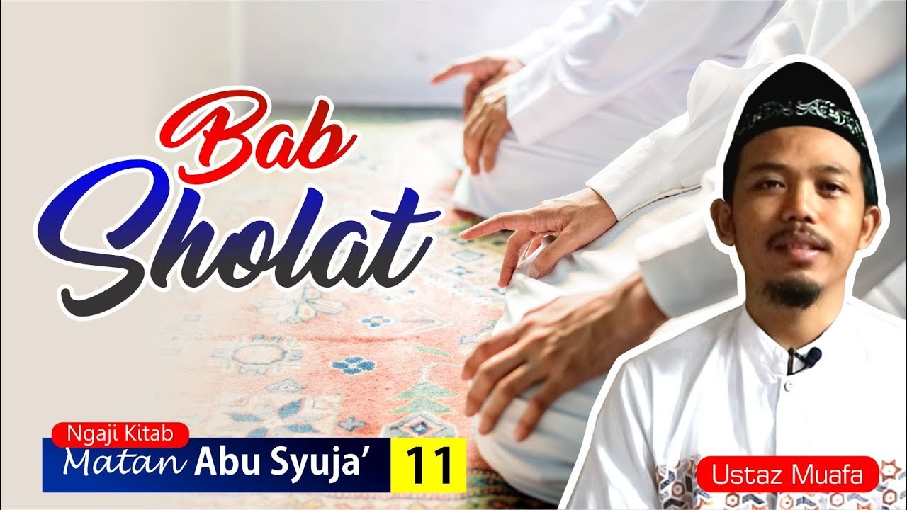 MATAN ABU SYUJA' (11) BAB SHOLAT