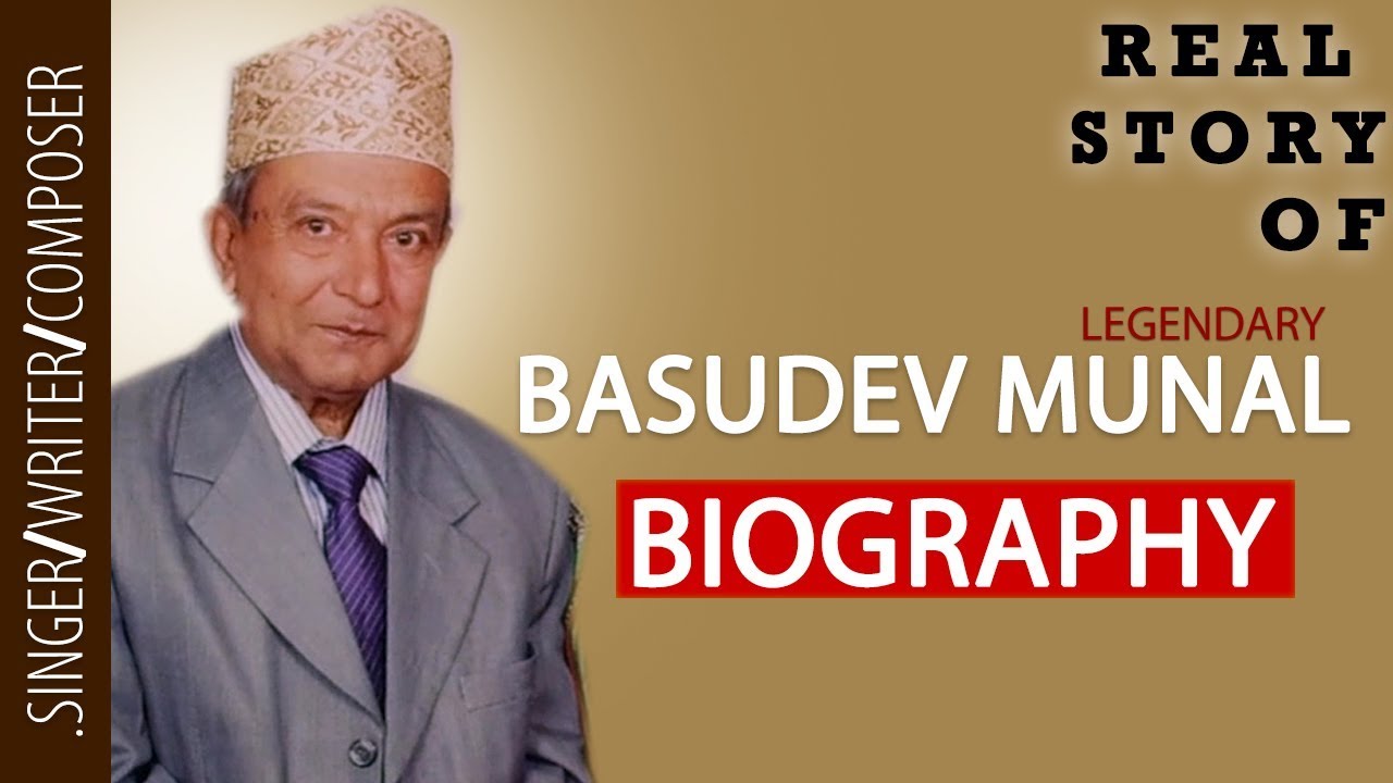 Basudev Munal Biography