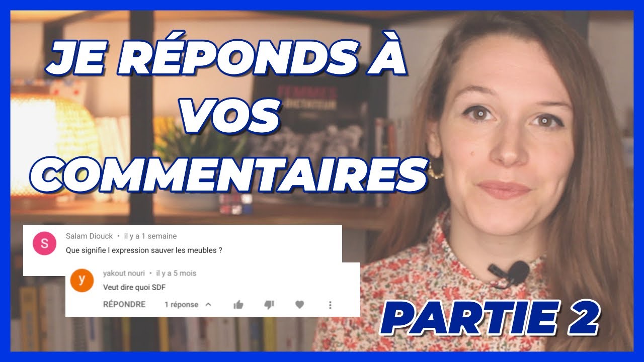 🇫🇷 I ANSWER YOUR COMMENTS ABOUT FRENCH LEARNING, IDIOMS... #2 – 