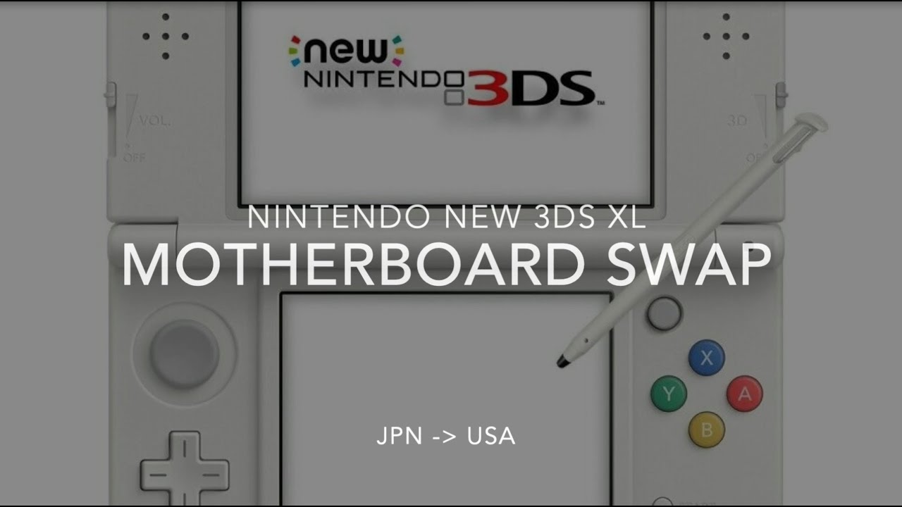 Swapping a Nintendo *New* 3DS XL Motherboard - Japan to North America!