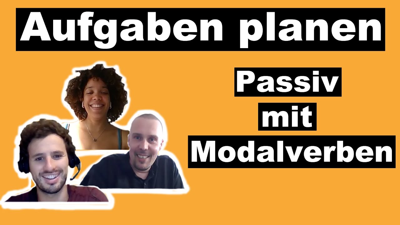 Passiv mit Modalverben / Aufgaben planen - Unterrichtsbeispiel mit praktischer Übung