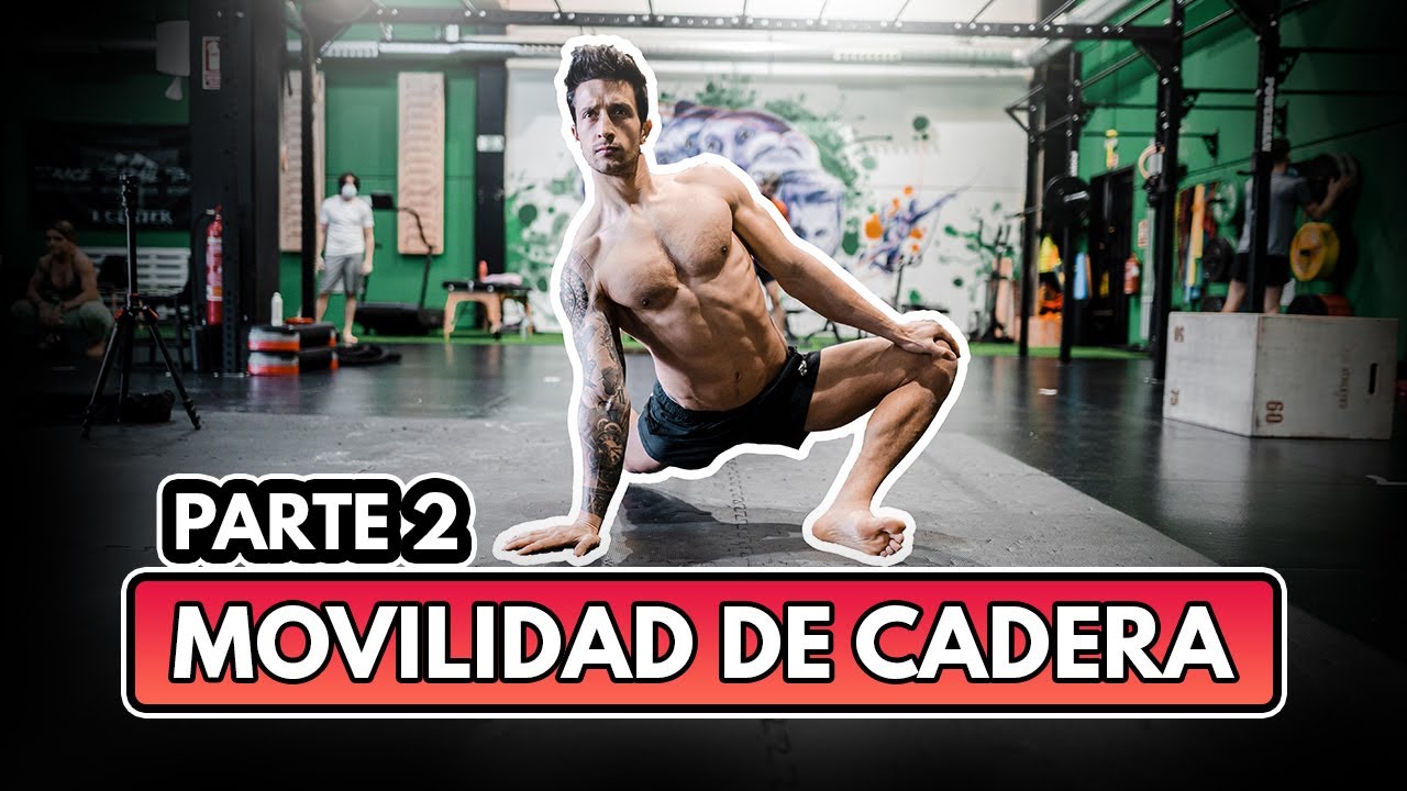 MOVILIDAD DE CADERA - Parte 2
