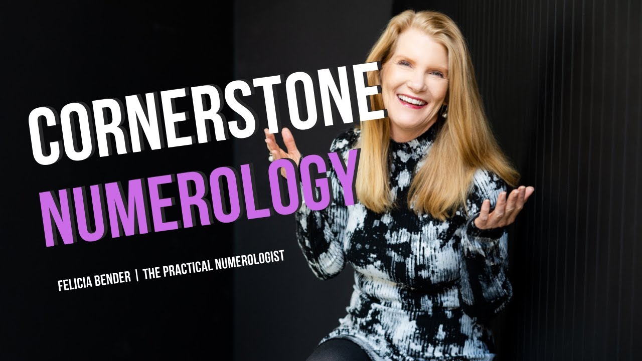 🧐 What Is The CORNERSTONE? | NUMEROLOGY