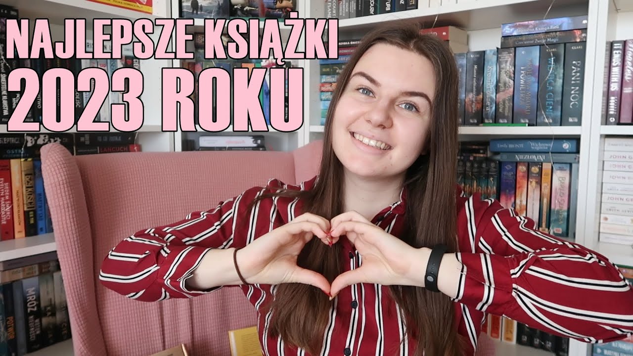 NAJLEPSZE KSIĄŻKI 2023 ROKU