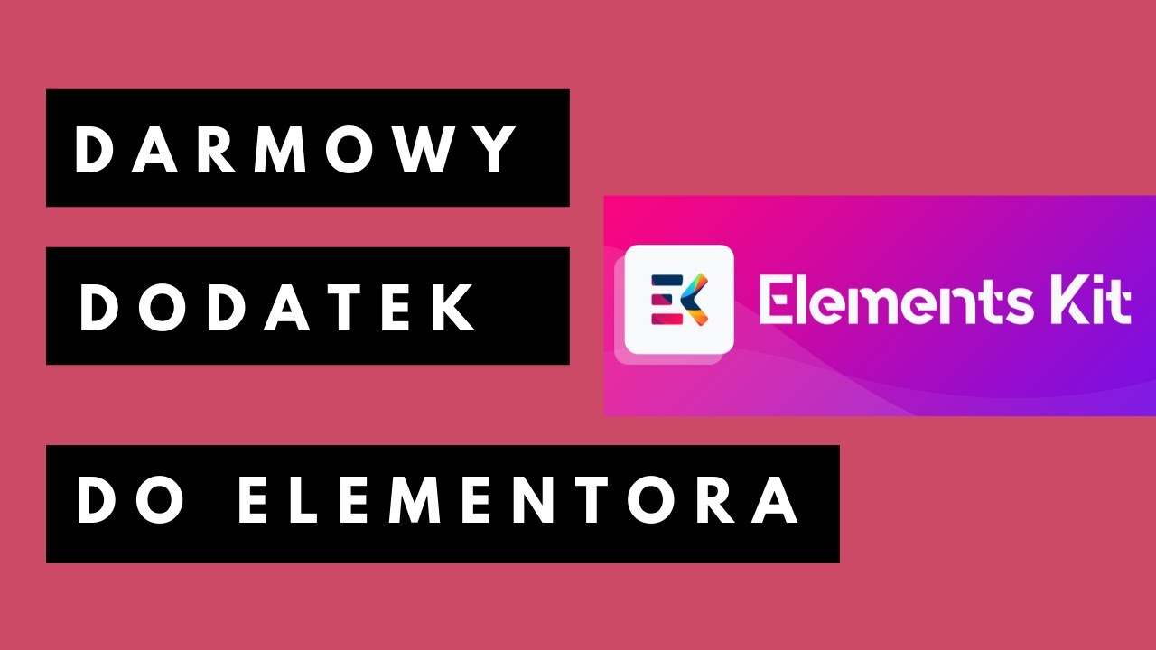 Świetny Darmowy Dodatek Do Elementor - Elementskit