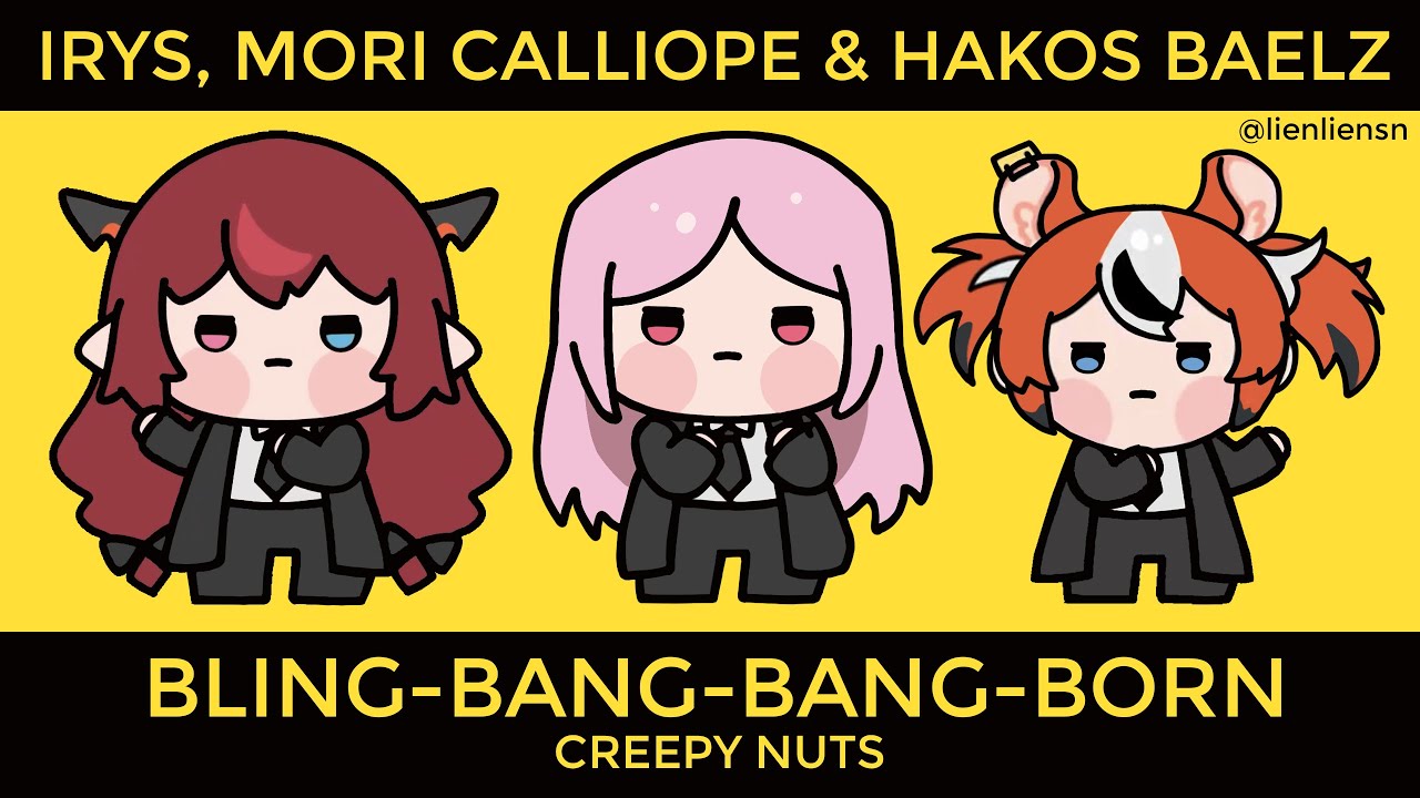 Bling-Bang-Bang-Born (Mashup Edit/Mix) - CHaD Cast (Hakos Baelz, IRyS & Mori Calliope)