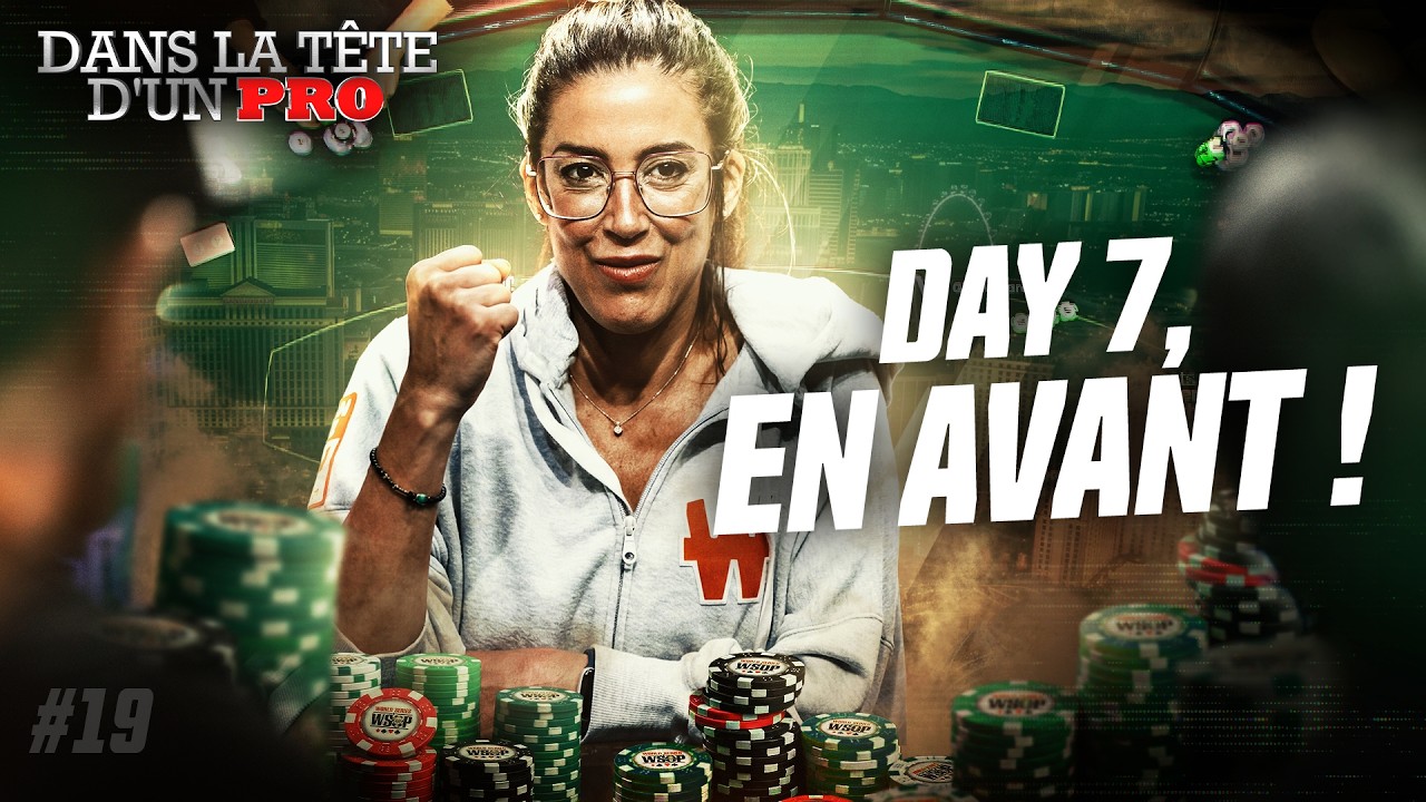 Dans la T&ecirc;te d'un Pro : WSOP 2025 EP19 (Leo Margets)