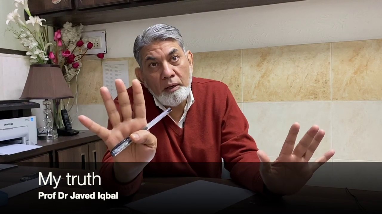 Learning to respect others opinion:  My truth:میرا سچ |Prof Dr Javed Iqbal |