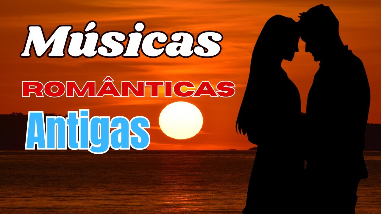 💕MÚSICAS MARCANTES ROMÂNTICAS💕 MELHORES MUSICAS INTERNACIONAIS ANTIGAS ROMÂNTICAS ANOS 70 80 90