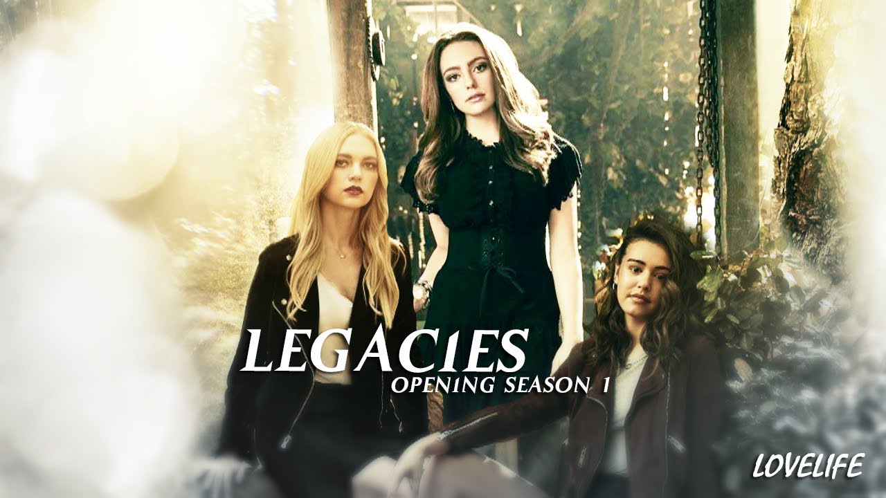 Legacies Opening [Season 1]