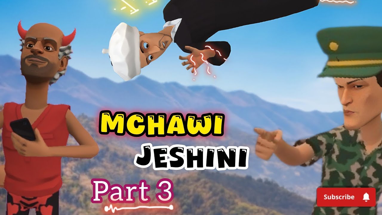 MCHAWI JESHINI || part 3 ||   