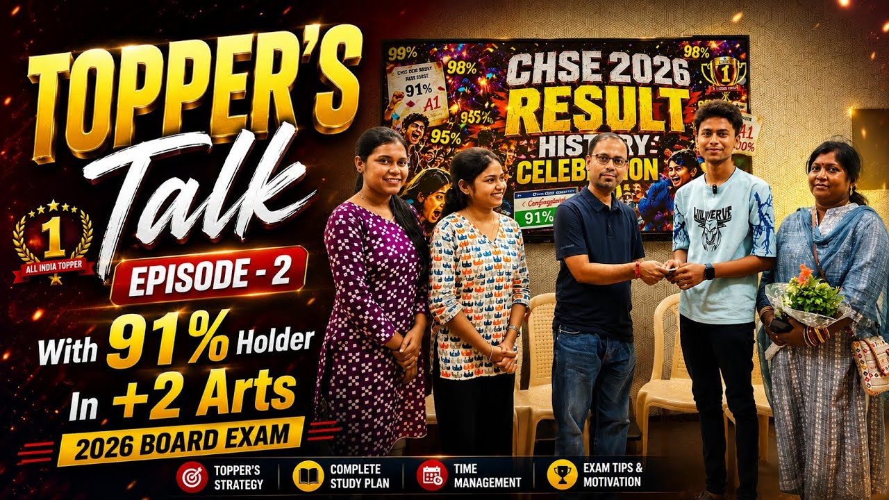 Topper&rsquo;s Talk Ep-2 🚀 91% Holder Reveals Success Secrets for +2 Arts 2026 | CHSE Result 2026