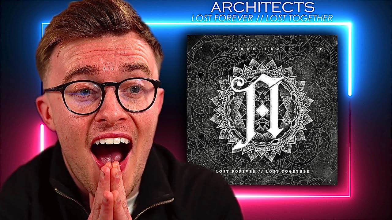 Architects - Lost Forever // Lost Together | Entire Album Reaction!
