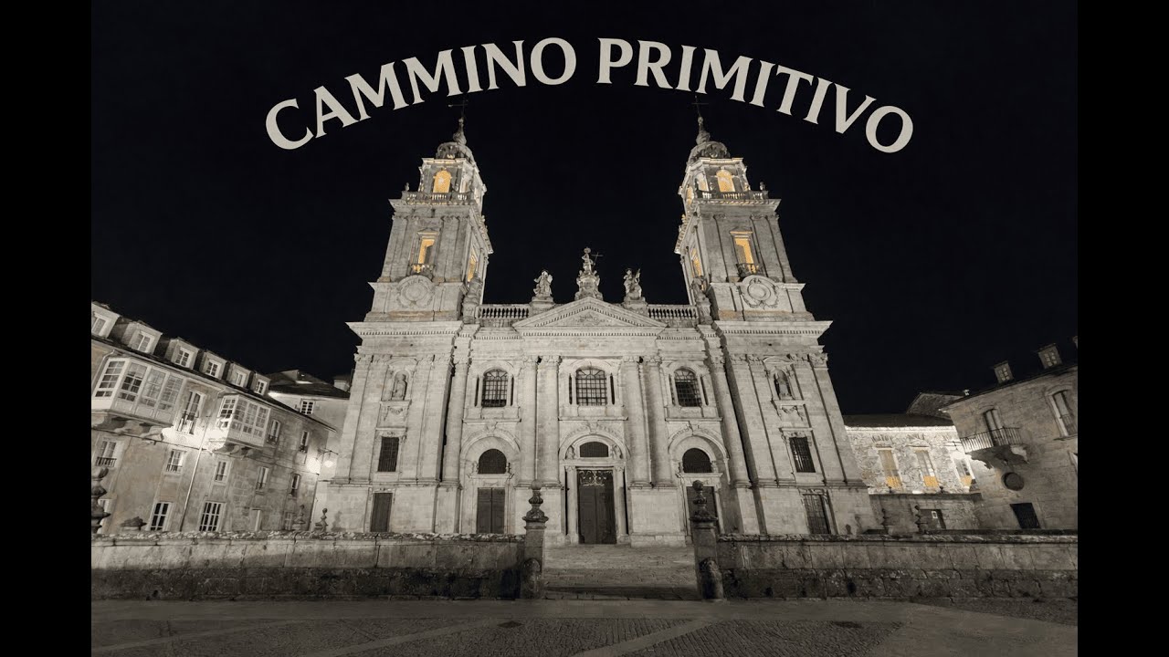 CAMMINO PRIMITIVO - PARTE 3