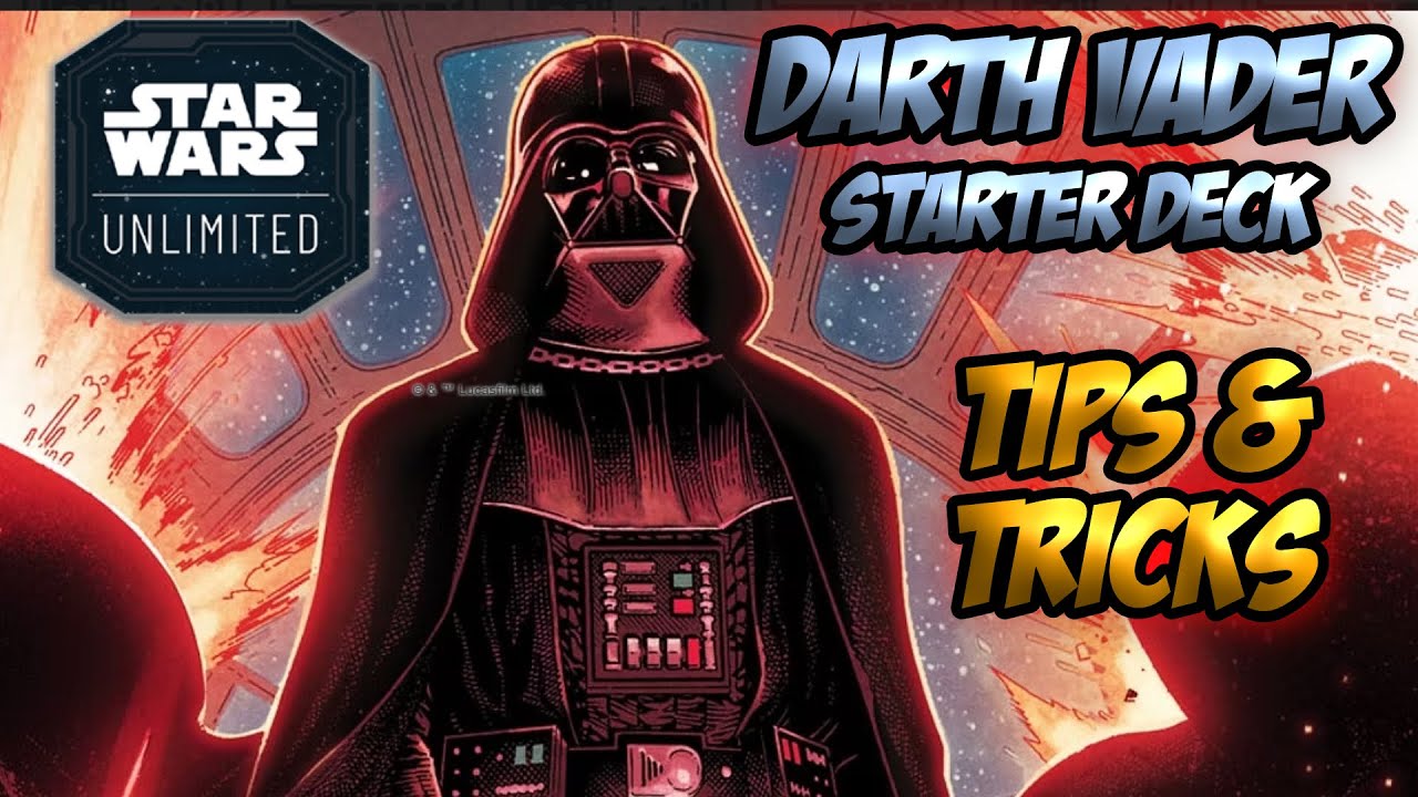 Vader Starter Deck - Tips and Tricks (Star Wars Unlimited)