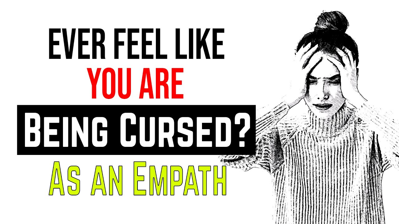Ever Feel Like You're Being Cursed? 5 Things That Make Empaths Feel Like They're Being Cursed