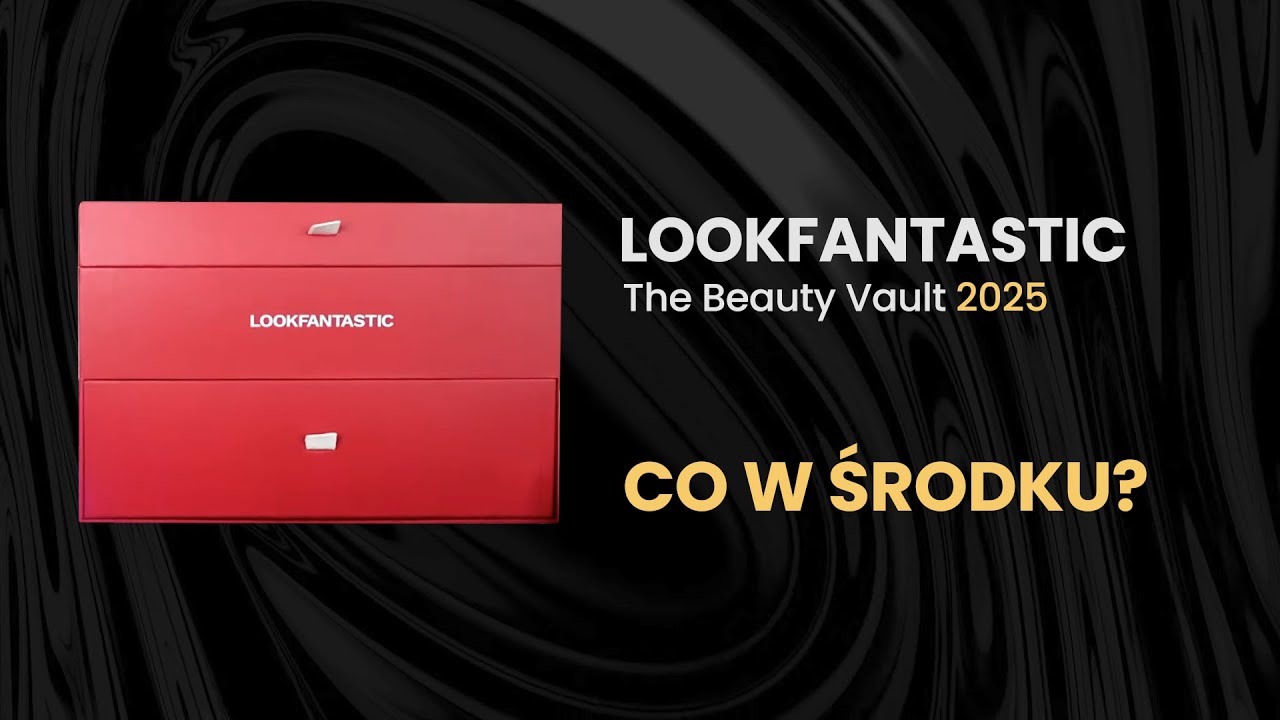 BOX KOSMETYCZNY | LOOKFANTASTIC 2025 | reveal PL