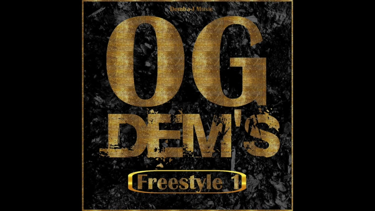 OG DEM'S #FREESTYLE N1