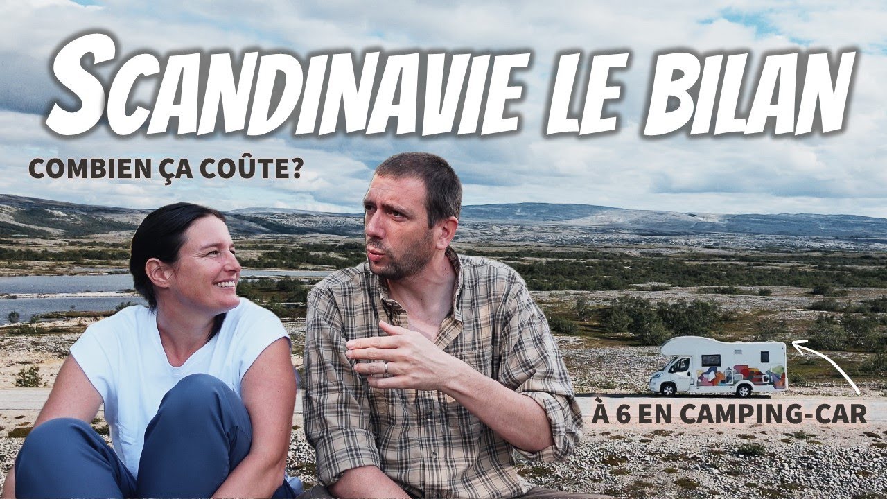 Bilan 90 jours en Scandinavie en camping-car | Cap-Nord, Norvège, Danemark et Suède. Budget Roadtrip