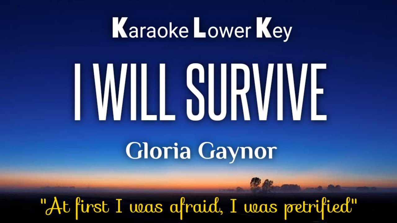 Gloria Gaynor - I Will Survive Karaoke Lower Key