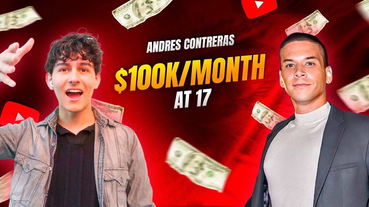 Andres Contreras: $100k/month at 17 as a High Ticket Closer and Business Consultant