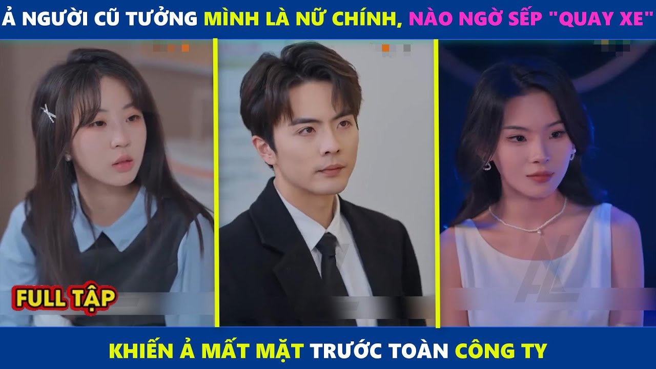 Nay Phấn Khích | Ả người cũ tưởng mình là nữ chính, nào ngờ sếp 