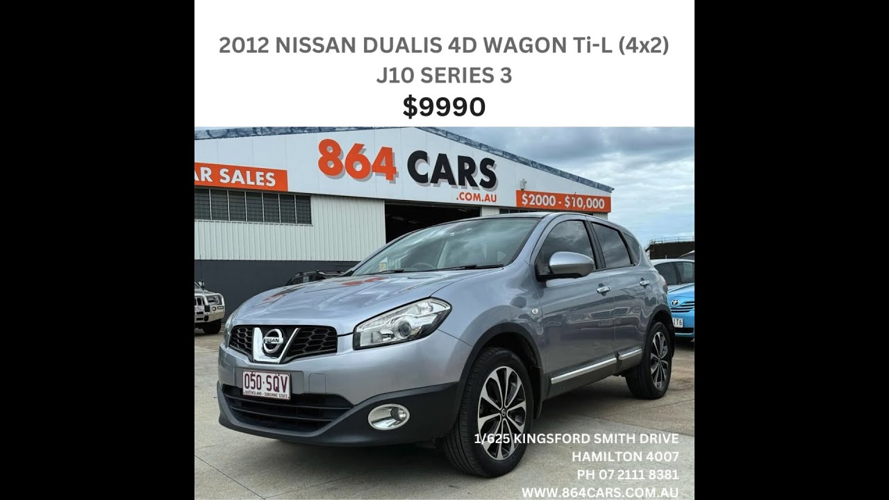 $9990 - 2012 NISSAN DUALIS 4D WAGON Ti-L (4x2) J10 SERIES 3