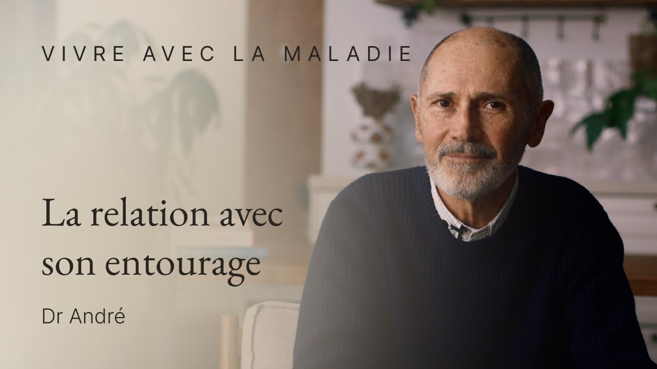Les relations avec l’entourage quand on est malade