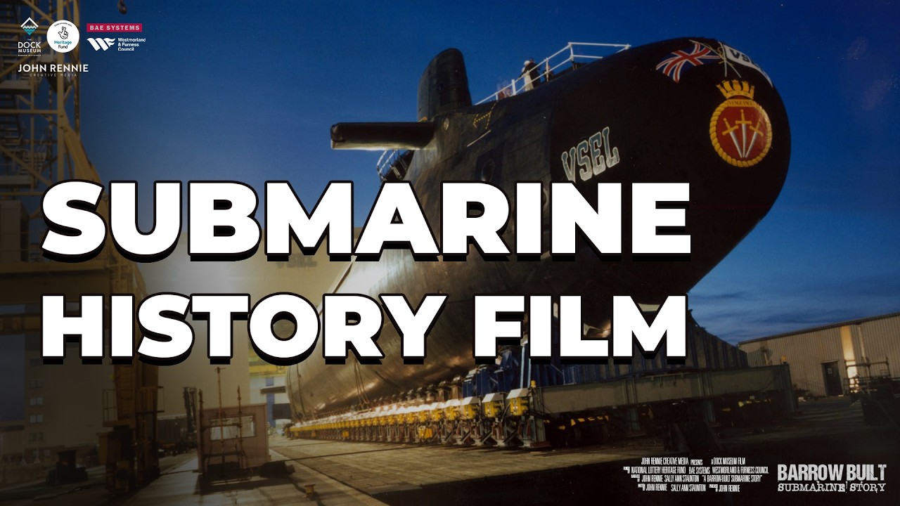 A Barrow-Built Submarine Story (2024) | Documentary
