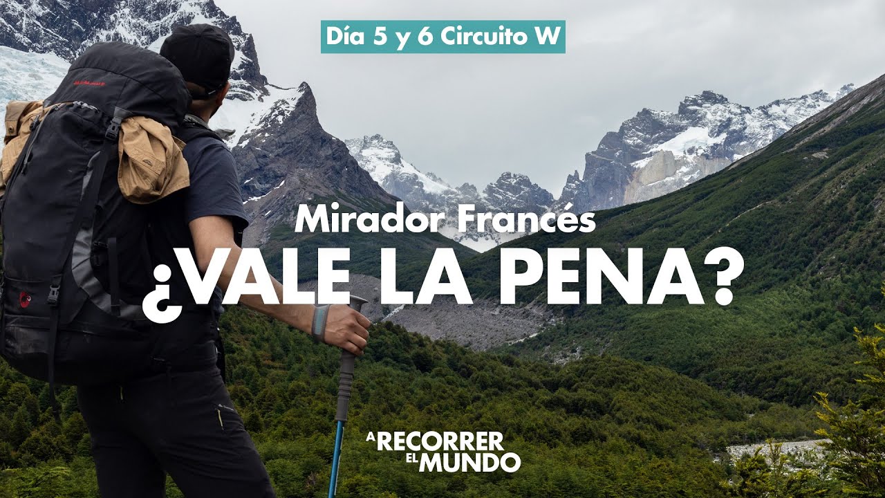 Valle del Francés a Central, Circuito W, Torres del Paine, Chile 🇨🇱