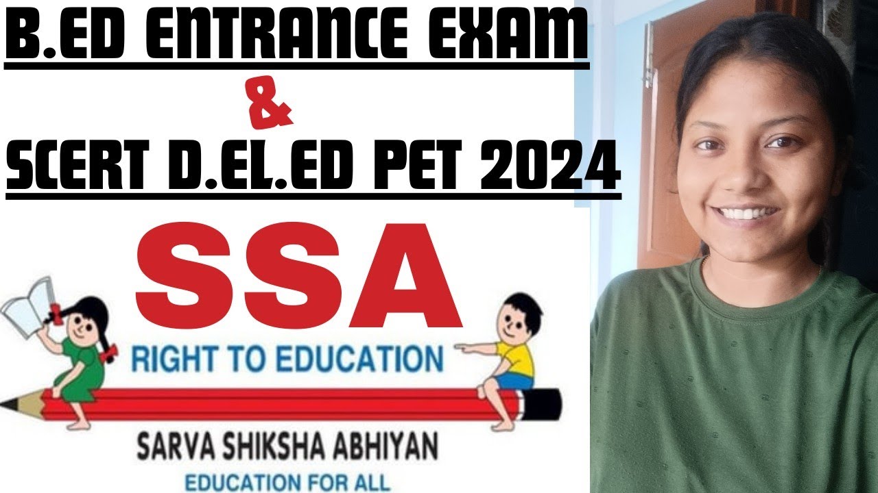 SARVA SHIKSHA ABHIYAN(SSA)😍Most Common Topic for B.ED ENTRANCE EXAM & SCERT D.EL.ED 2024🔥মনত ৰৈ যাব👍