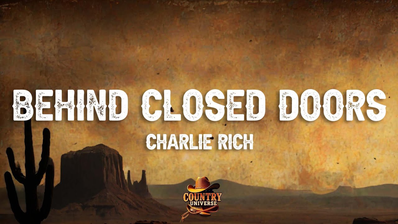 Charlie Rich - Behind Closed Doors (Lyrics)