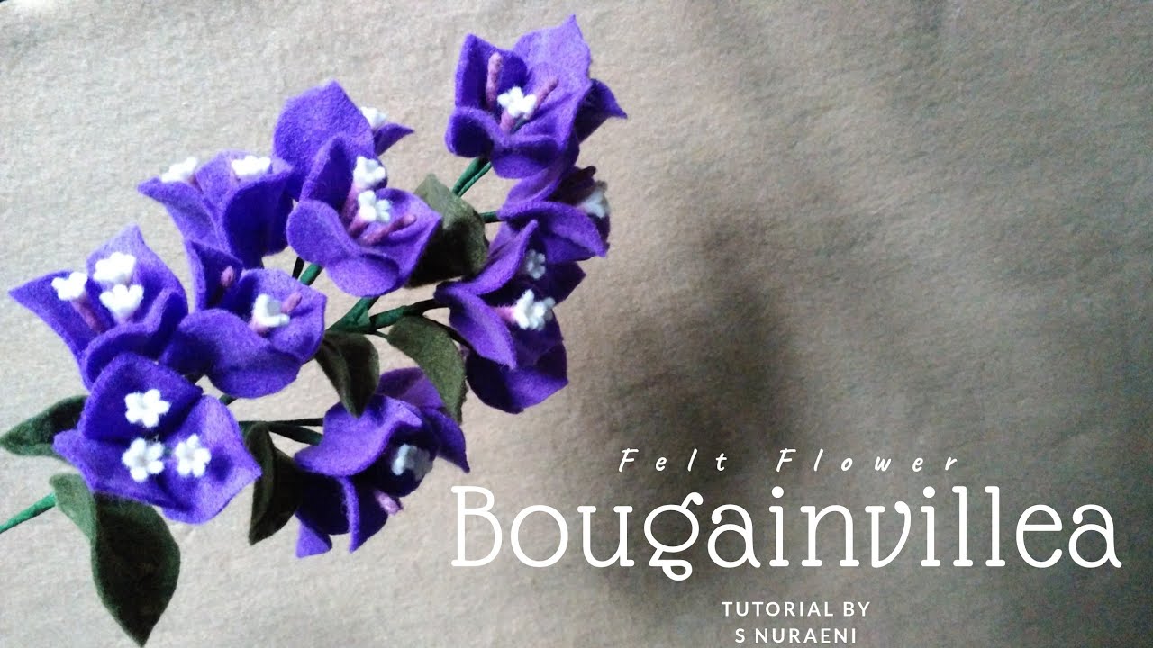 Felt Flowers #DIY - How to Make Bougainvillea Felt Flowers by S Nuraeni