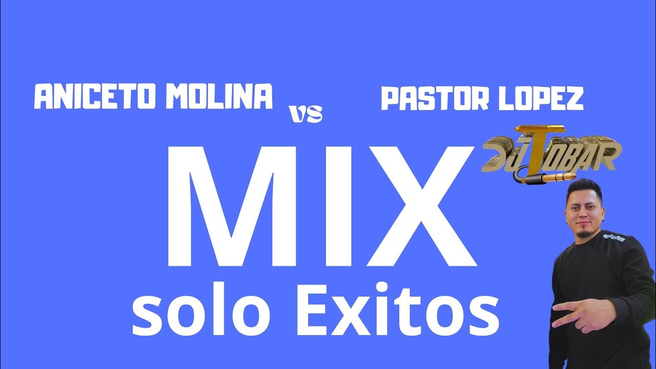 ANICETO MOLINA Vs PASTOR LOPEZ MIX cumbia 2023 #anicetomolina #pastorlopez #cumbia