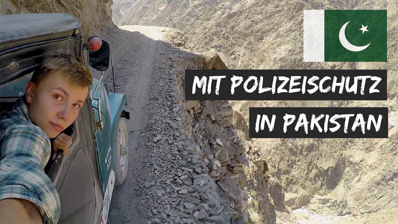 Mit POLIZEI ESKORTE über die TODESSTRASSE in PAKISTAN