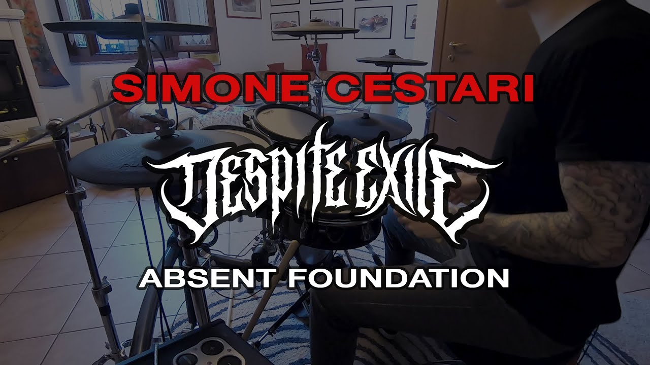 Despite Exile - Absent Foundation (Drum Playthrough)