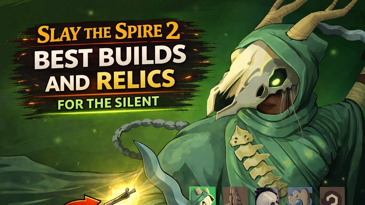 Best Silent Builds in Slay The Spire 2 &ndash; Top Relics You Need