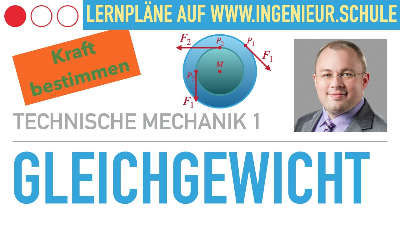 Kraft fürs Gleichgewicht berechnen – Technische Mechanik 1