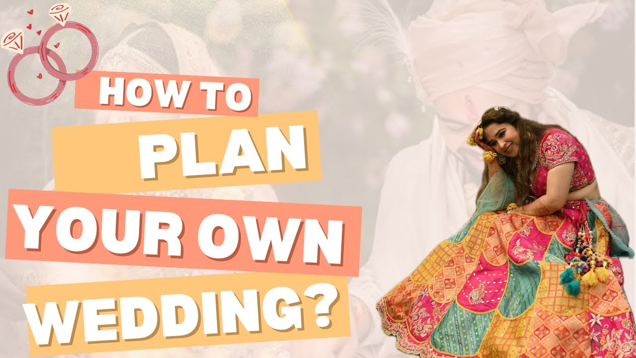 How to PLAN your OWN WEDDING? How to plan your DREAM WEDDING WITHOUT WEDDING PLANNER?