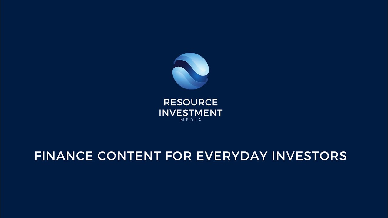Hello and Welcome to Resource Investment Media