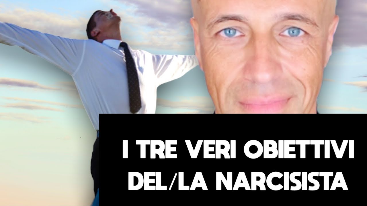 I tre veri obiettivi  dei narcisisti svelati