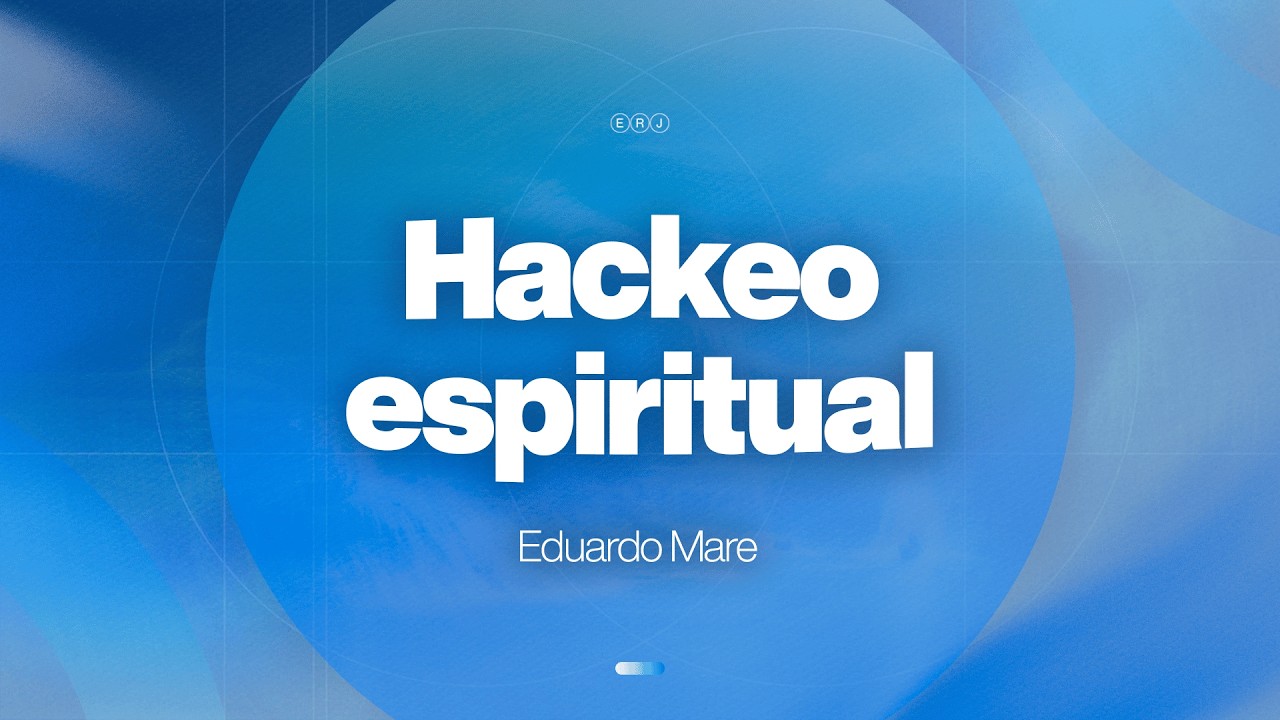 Hackeo espiritual - Eduardo Mare