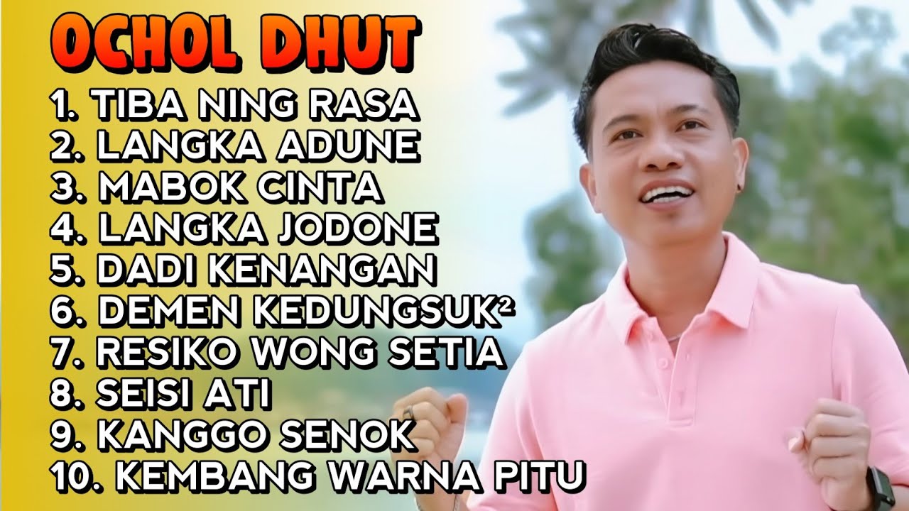 FULL ALBUM OCHOL DHUT • TIBA NING RASA • LANGKA ADUNE | PILIHAN TERPOPULER 2026 ‼️