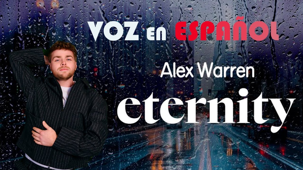 Eternity - de Alex Warren, Así suena en español. Cover Video