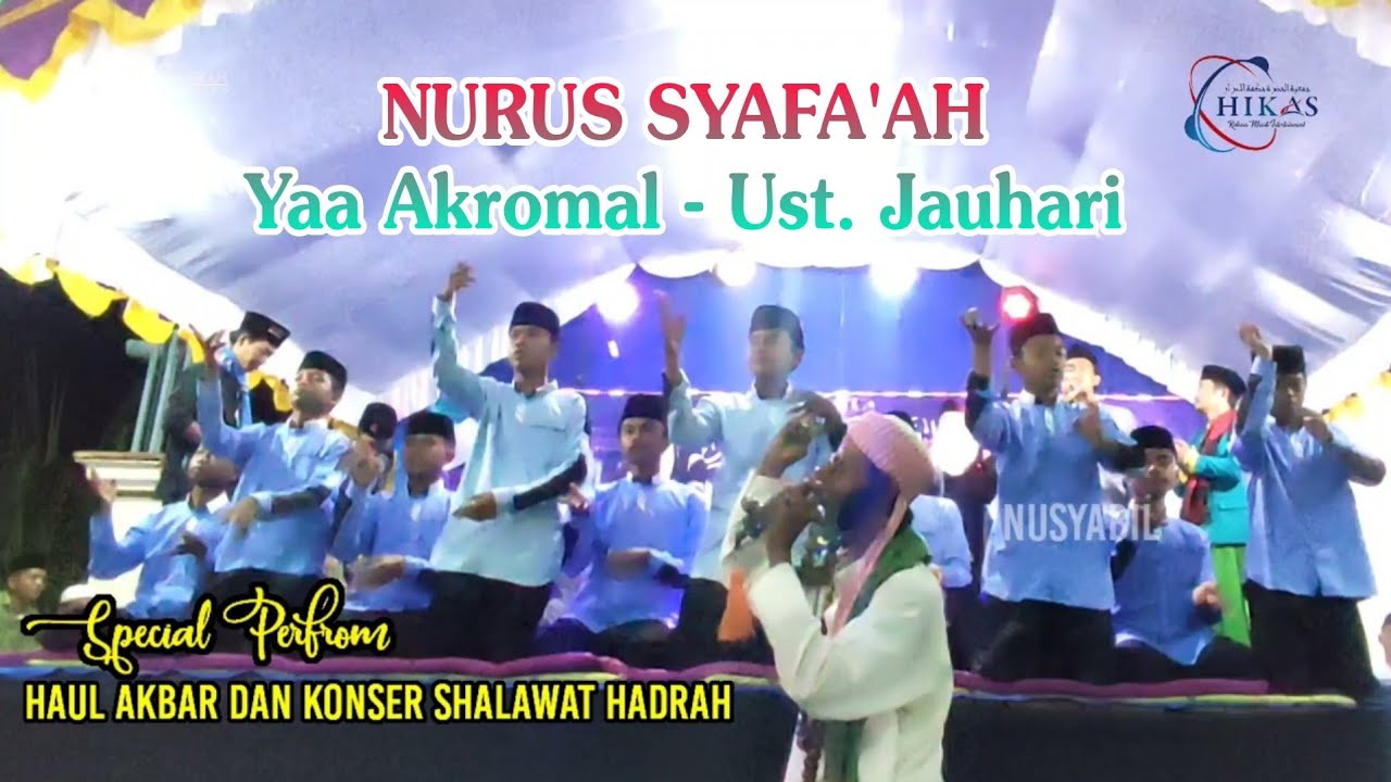 NURUS SYAFA'AH - YAA AKROMAL - Ust. Jauhari || Haul Akbar & Konser Hadrah Se-Madura 2021