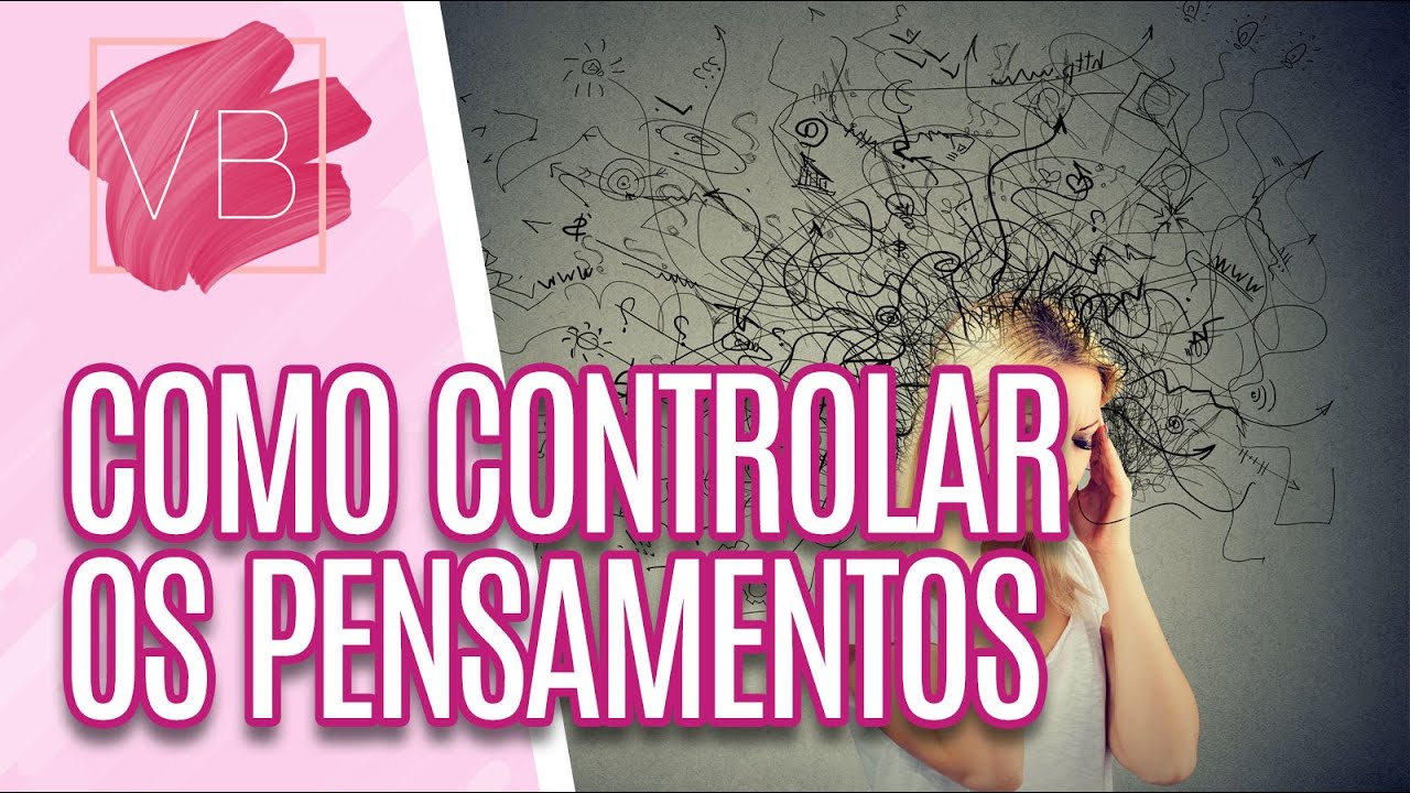 Voc&ecirc; no Comando: Aprenda a controlar seus pensamentos - Voc&ecirc; Bonita (25/11/2022)