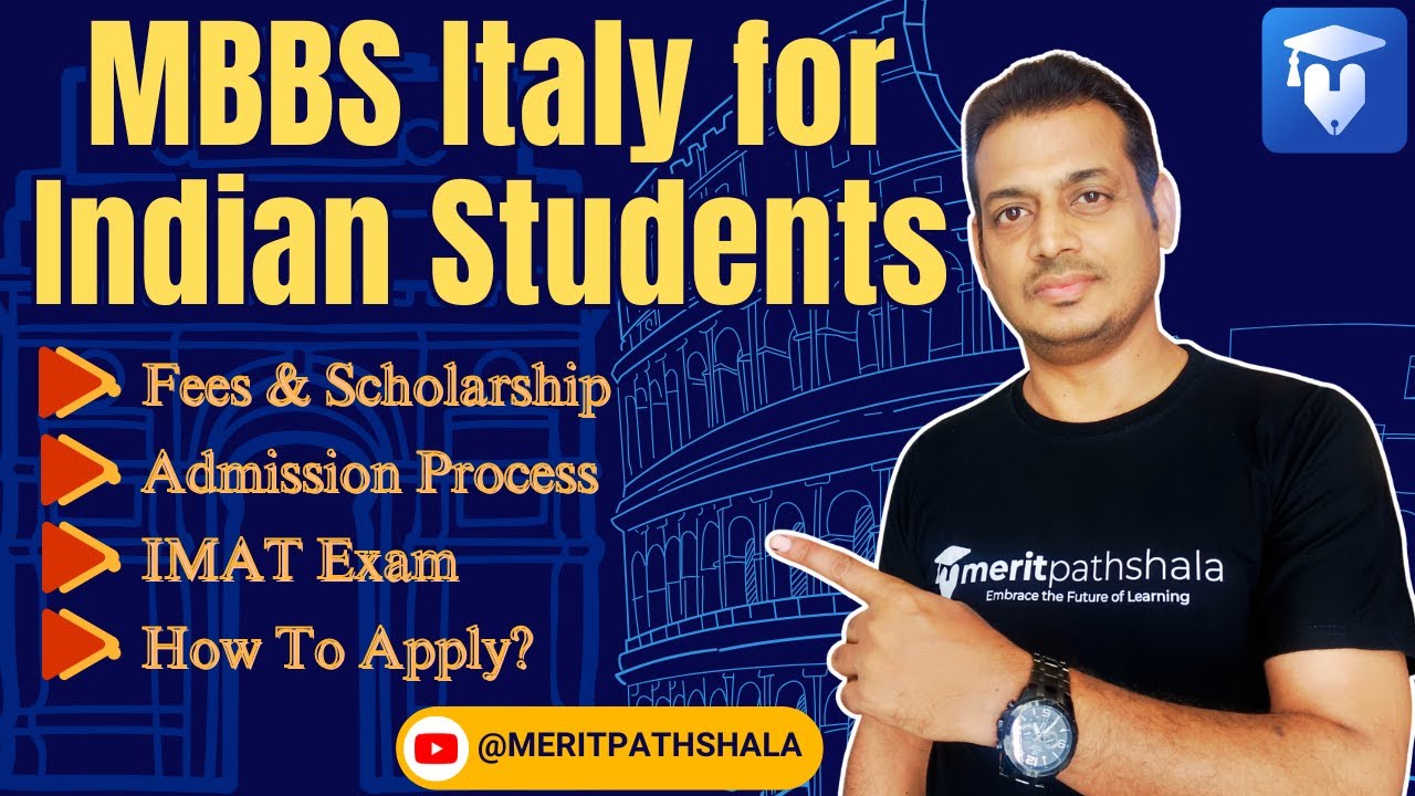 Italy MBBS for Indian Students | Fees, Scholarships & IMAT Explained